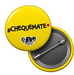 #ChequeMate pin badge
