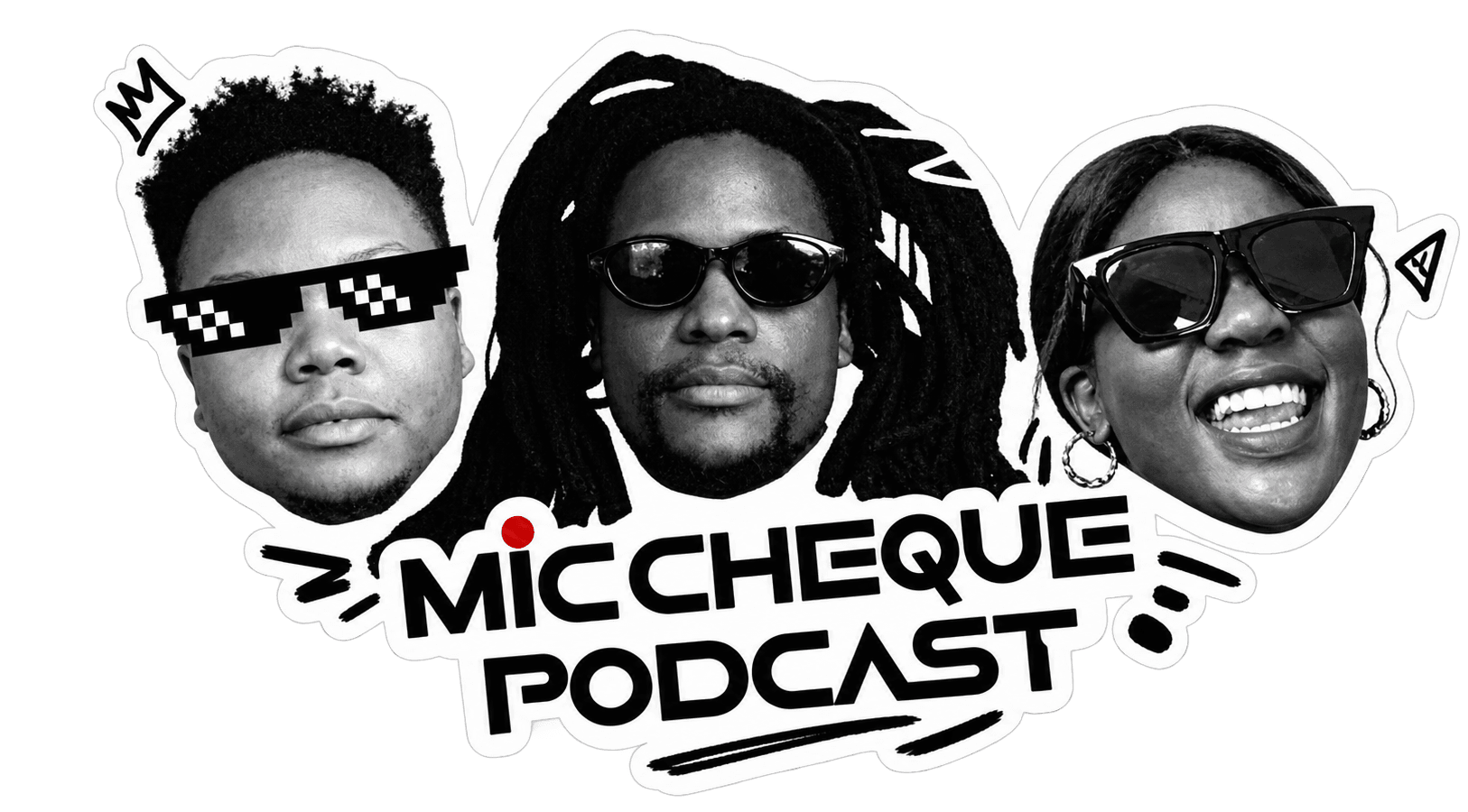 Mic Cheque Podcast — Chaxy, Mwass and Mariah